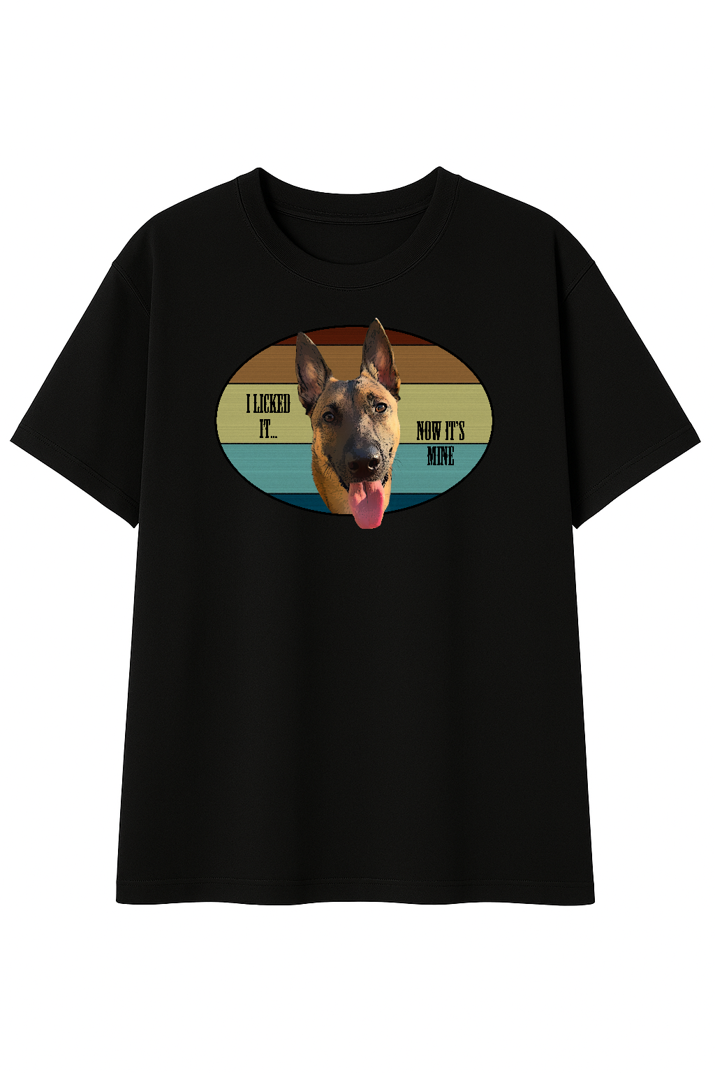 “I Licked It! Now It’s Mine!” Tee – Featuring Evie the Mallinois