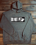 The DO NOT PET Hoodie