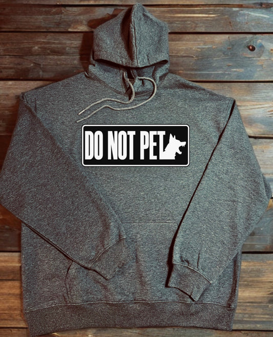 The DO NOT PET Hoodie